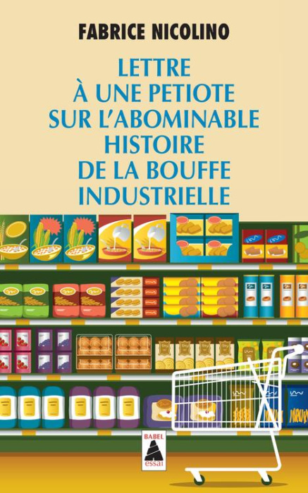 Emprunter Lettre à une petiote sur l'abominable histoire de la bouffe industrielle livre