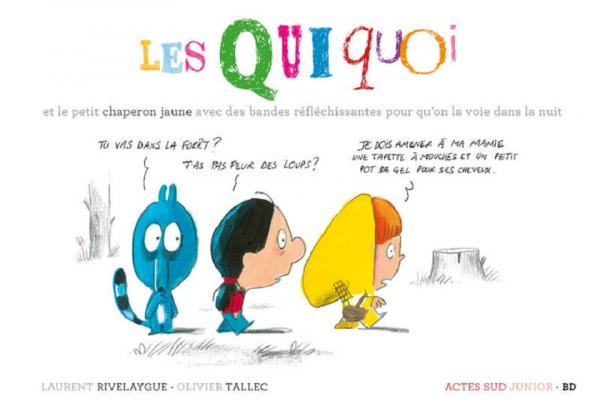 Emprunter Les Quiquoi : Les Quiquoi et le petit chaperon jaune avec des bandes réfléchissantes pour qu'on la v livre