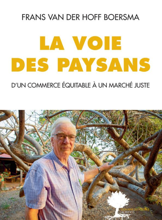 Emprunter La voie des paysans. D'un commerce équitable à un marché juste livre