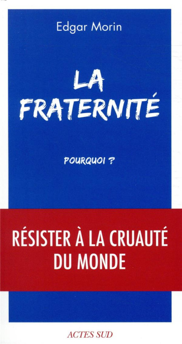 Emprunter La fraternité, pourquoi ? livre