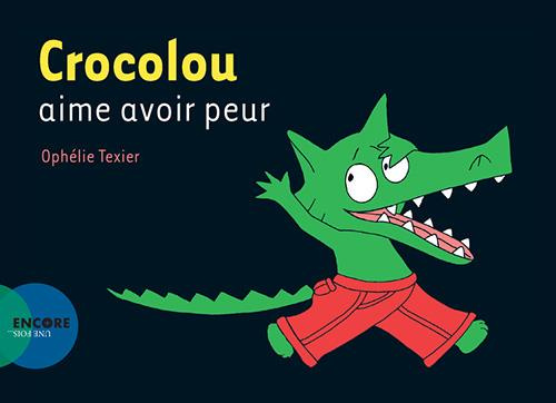 Emprunter Crocolou : Crocolou aime avoir peur livre