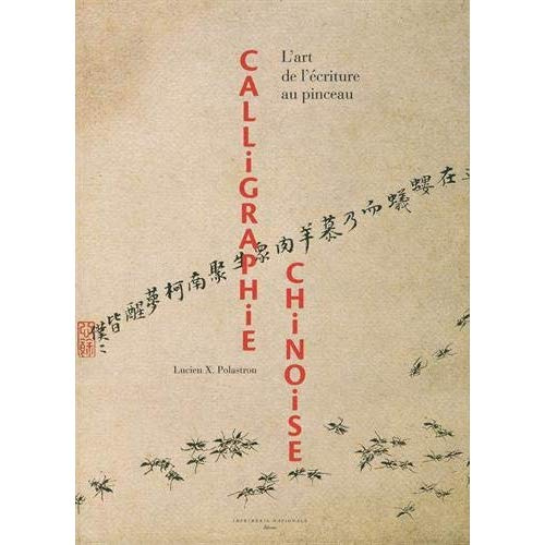 Emprunter Calligraphie chinoise. L'art de l'écriture au pinceau livre