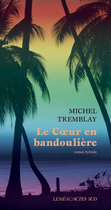 Emprunter Le coeur en bandoulière. Roman hybride livre