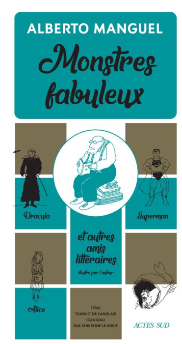 Emprunter Monstres fabuleux. Dracula, Alice, Superman, et autres amis littéraires livre