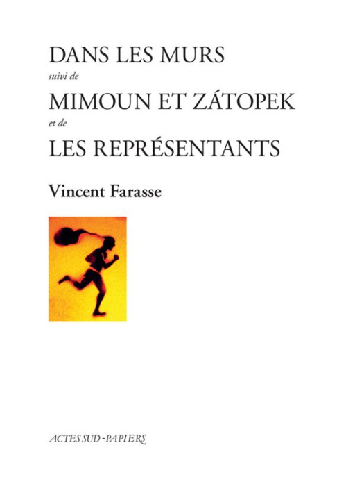Emprunter Dans les murs suivi de Mimoun et Zatopek et de Les représentants livre