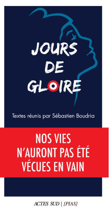 Emprunter Jours de gloire. Nos vies n'auront pas été vécues en vain livre