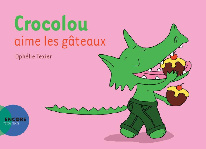 Emprunter Crocolou : Crocolou aime les gâteaux livre