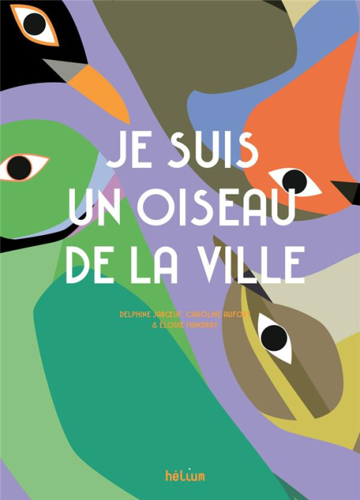 Emprunter Je suis un oiseau de la ville livre