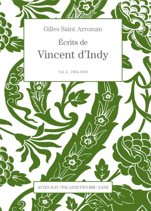 Emprunter Ecrits de Vincent d'Indy. Volume 2 (1904-1918) livre