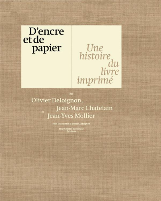 Emprunter D'encre et de papier. Une histoire du livre imprimé livre