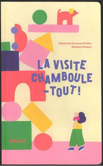 Emprunter La visite chamboule-tout ! livre