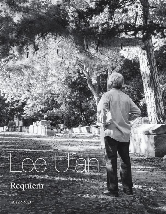 Emprunter Lee Ufan. Requiem, Alyscamps, 2021-2022 livre
