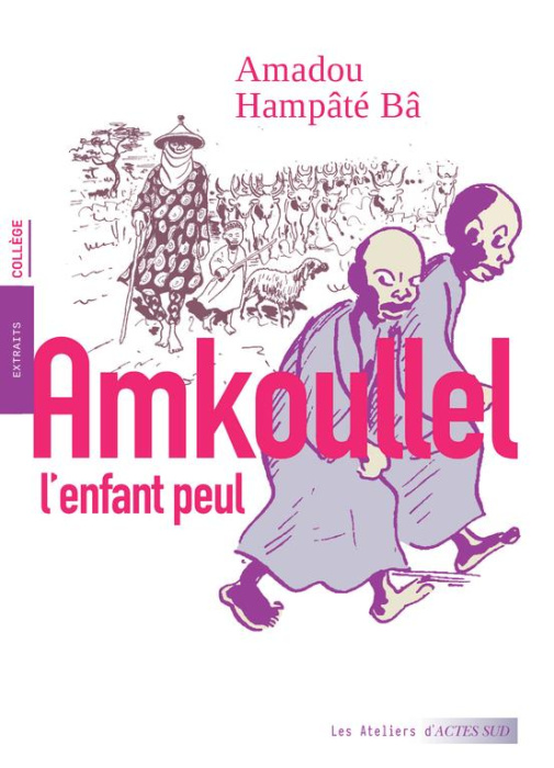Emprunter Amkoullel l'enfant peul. Mémoires livre