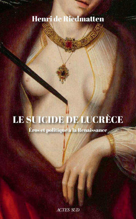 Emprunter Le suicide de Lucrèce. Eros et politique à la Renaissance livre
