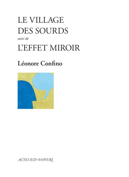 Emprunter Le village des sourds suivi de L'effet miroir livre