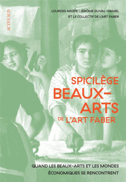 Emprunter Spicilège beaux-arts de l'Art faber. Quand les beaux-arts et les mondes économiques se rencontrent livre