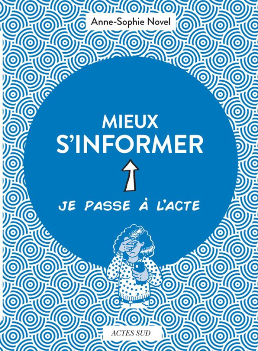 Emprunter Mieux s'informer. Je passe à l'acte livre