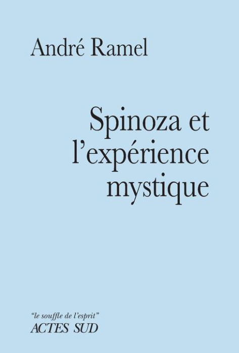 Emprunter Spinoza et l'expérience mystique. Suivi de Notes sur une typologie de l'expérience mystique livre