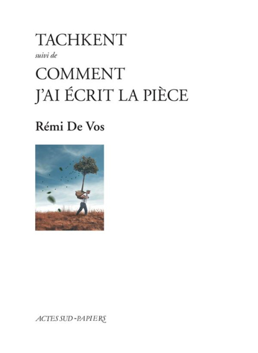 Emprunter Tachkent suivi de Comment j'ai écrit la pièce livre