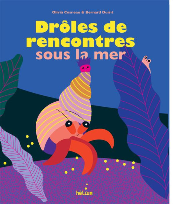 Emprunter Drôles de rencontres sous la mer livre