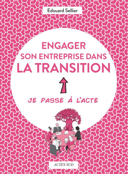 Emprunter Engager son entreprise dans la transition. Je passe à l'acte livre