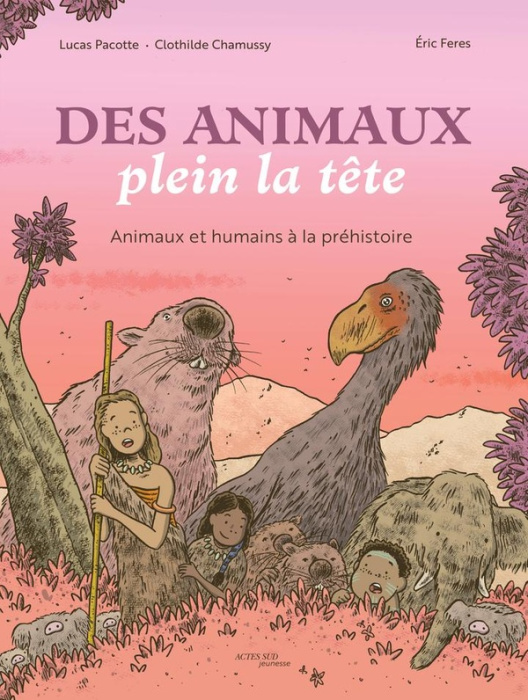 Emprunter Des animaux plein la tête. Animaux et humains à la Préhistoire livre