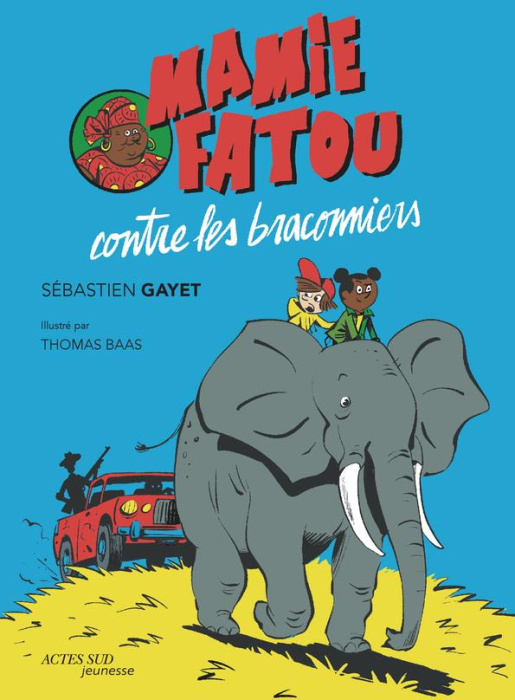 Emprunter Mamie Fatou : Mamie Fatou contre les braconniers livre