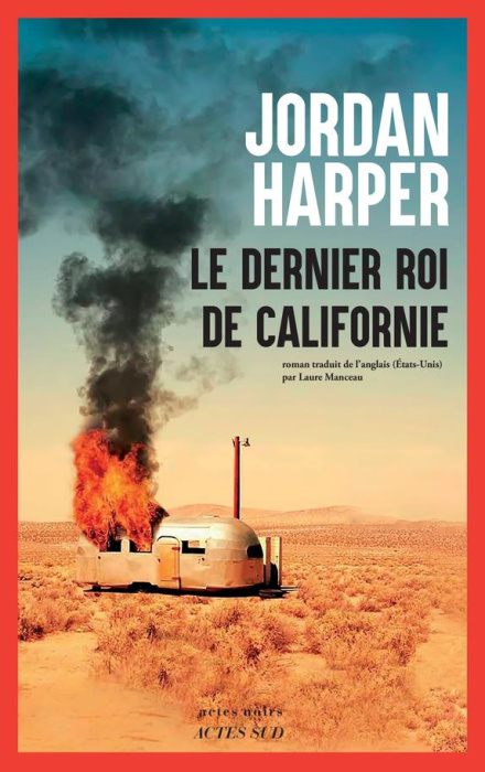 Emprunter Le Dernier Roi de Californie livre