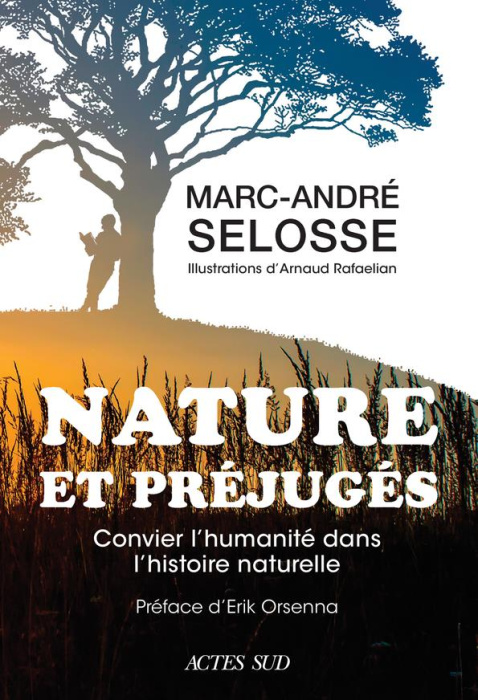 Emprunter Nature et préjugés. Convier l'humanité dans l'histoire naturelle livre