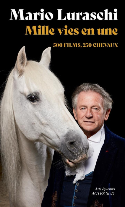 Emprunter Mille vies en une. 500 films, 250 chevaux livre