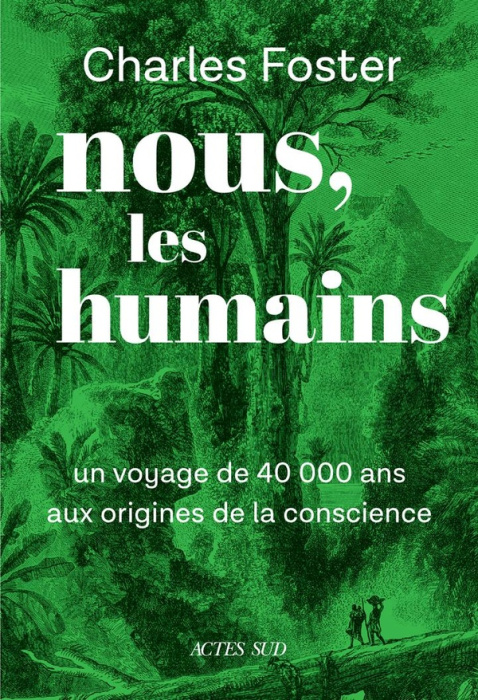 Emprunter Nous, les humains. Un voyage de 40000 ans aux origines de la conscience livre