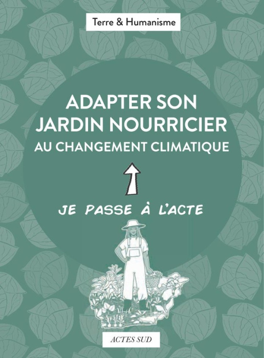 Emprunter Adapter son jardin nourricier au changement climatique livre
