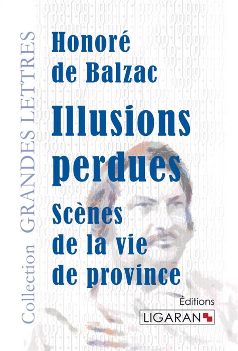 Emprunter Illusions perdues. Scènes de la vie de province livre