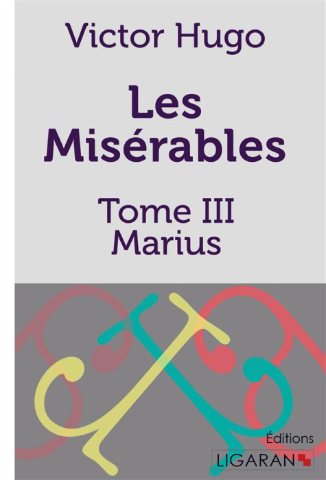 Emprunter Les Misérables Tome 3 : Marius livre