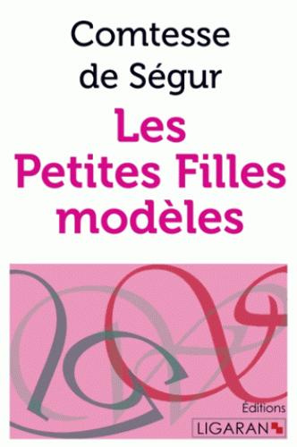 Emprunter Les petites filles modèles livre