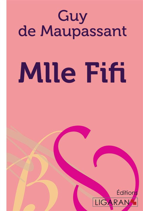Emprunter Mademoiselle Fifi. Recueil de nouvelles livre