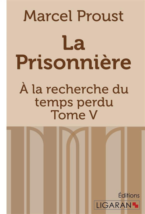 Emprunter A la recherche du temps perdu Tome 5 : La prisonnière livre