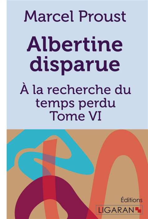 Emprunter A la recherche du temps perdu Tome 6 : Albertine disparue livre