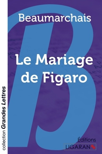Emprunter Le mariage de Figaro [EDITION EN GROS CARACTERES livre