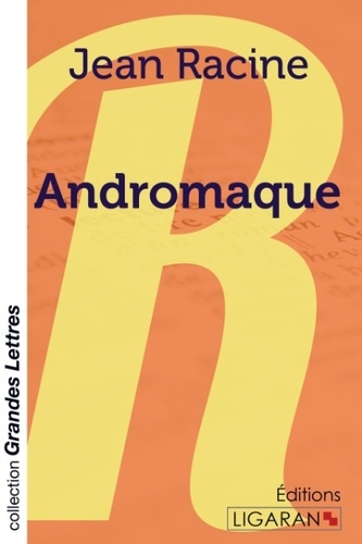 Emprunter Andromaque [EDITION EN GROS CARACTERES livre