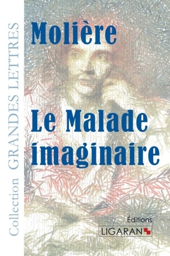 Emprunter Le malade imaginaire [EDITION EN GROS CARACTERES livre