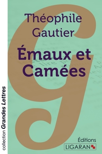 Emprunter Emaux et camées [EDITION EN GROS CARACTERES livre