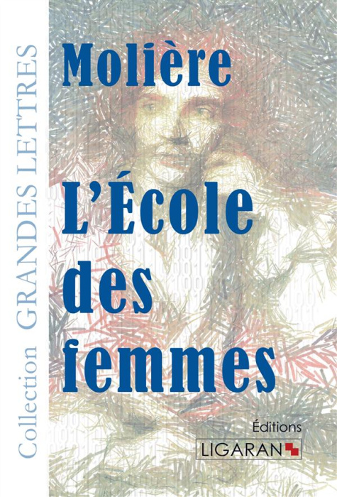 Emprunter L'école des femmes [EDITION EN GROS CARACTERES livre