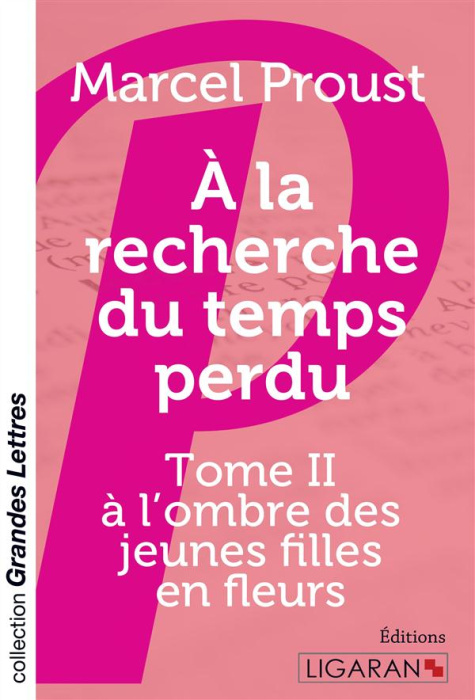 Emprunter A la recherche du temps perdu Tome 2 : A l'ombre des jeunes filles en fleurs [EDITION EN GROS CARACT livre