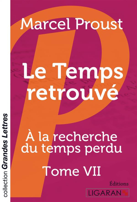 Emprunter A la recherche du temps perdu Tome 7 : Le temps retrouvé [EDITION EN GROS CARACTERES livre