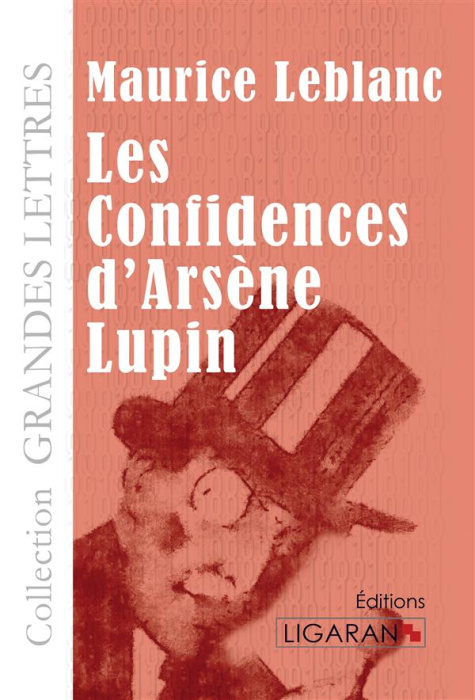 Emprunter Les confidences d'Arsène Lupin [EDITION EN GROS CARACTERES livre