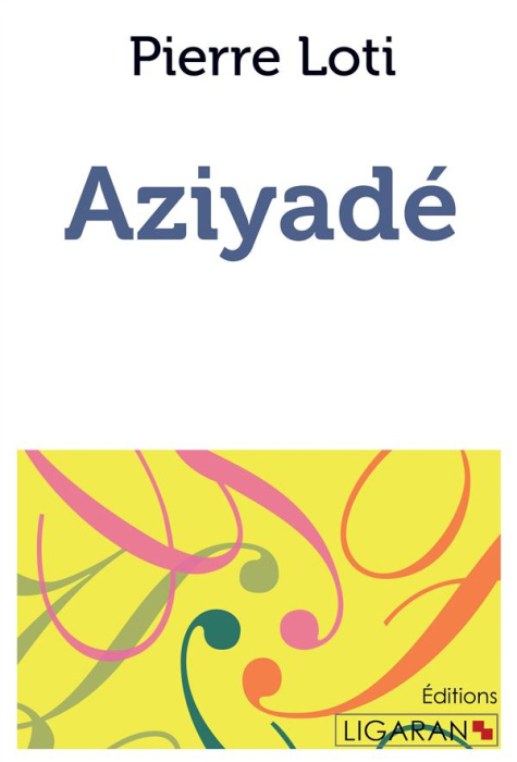 Emprunter Aziyadé livre