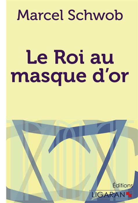 Emprunter Le roi au masque d'or livre