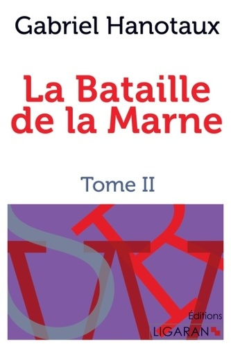 Emprunter La Bataille de la Marne. Tome II livre