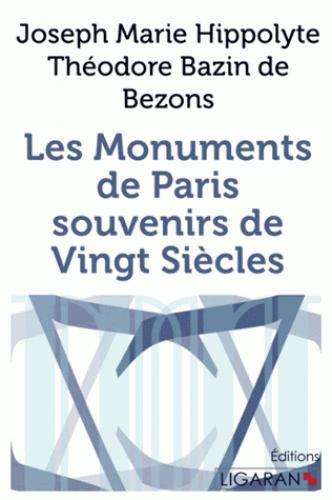 Emprunter Les monuments de Paris. Souvenirs de vingt siècles livre